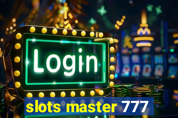 slots master 777